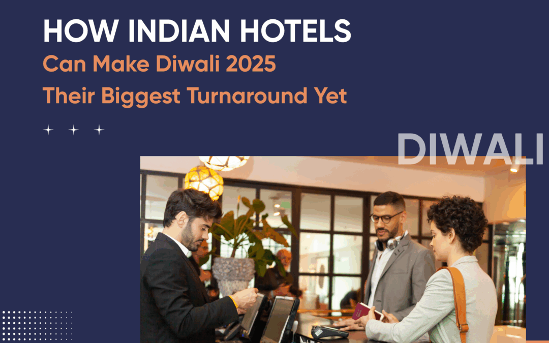FROM SLUMP TO SPARKLE: HOW INDIAN HOTELS CAN MAKE DIWALI 2025 THEIR BIGGEST TURNAROUND YET